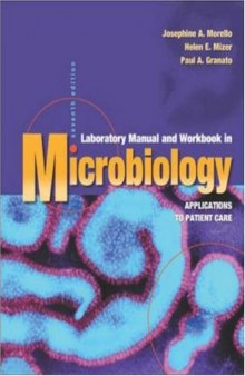 Laboratory Manual and Workbook in Microbiology: Applications to Patient Care