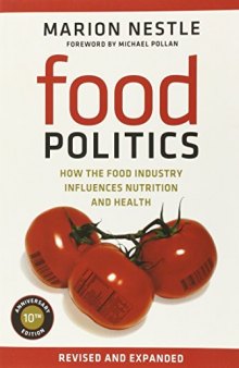 Food politics : how the food industry influences nutrition and health