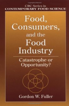 Food, Consumers, and the Food Industry: Catastrophe or Opportunity?