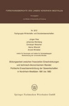 Bildungsarbeit zwischen finanziellen Einschränkungen und technisch-ökonomischem Wandel: Politische Erwachsenenbildung der Gewerkschaften in Nordrhein-Westfalen 1981 bis 1983