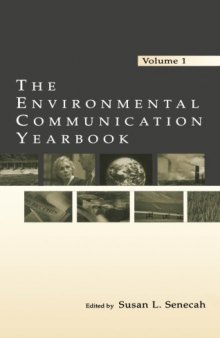 The Environmental Communication Yearbook, Vol. 1