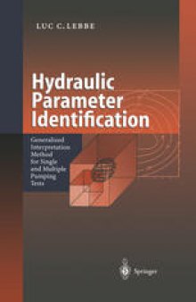 Hydraulic Parameter Identification: Generalized Interpretation Method for Single and Multiple Pumping Tests