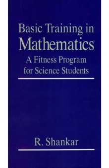 Basic training in mathematics : a fitness program for science students