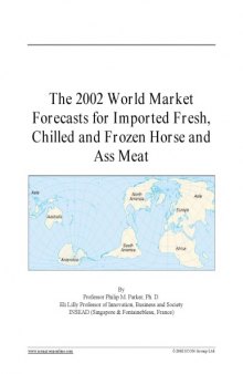 2002 World Market Forecasts for Imported Fresh, Chilled and Frozen Horse and Ass Meat