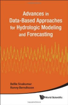 Advances in Data-Based Approaches for Hydrologic Modeling and Forecasting  