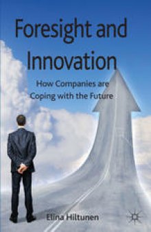 Foresight and Innovation: How Companies are Coping with the Future