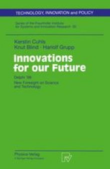 Innovations for our Future: Delphi ’98: New Foresight on Science and Technology