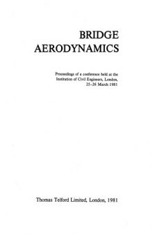 Bridge aerodynamics : proceedings of a conference; London, 25-26 March, 1981