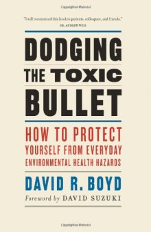 Dodging the Toxic Bullet: How to Protect Yourself from Everyday Environmental Health Hazards