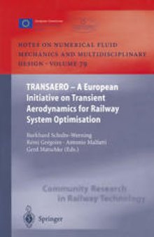 TRANSAERO — A European Initiative on Transient Aerodynamics for Railway System Optimisation