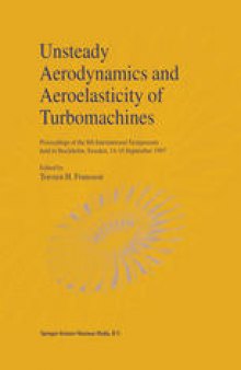Unsteady Aerodynamics and Aeroelasticity of Turbomachines: Proceedings of the 8th International Symposium held in Stockholm, Sweden, 14–18 September 1997