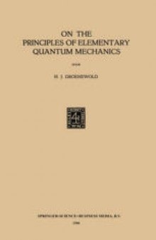 On the Principles of Elementary Quantum Mechanics