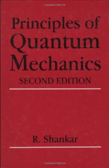 Principles of Quantum Mechanics, (Second Edition)  