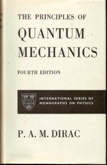 Principles of Quantum Mechanics, The