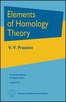 Elements of Homology Theory (Graduate Studies in Mathematics 81)  