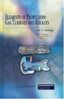 Elements of Propulsion, Gas Turbines and Rockets 2nd edition (AIAA Education Series)