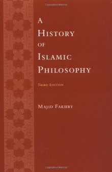 A History of Islamic Philosophy - Third Edition  