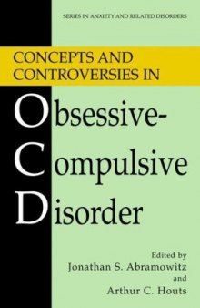 Concepts and Controversies in Obsessive-Compulsive Disorder (Series in Anxiety and Related Disorders)