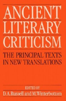 Ancient Literary Criticism: The Principal Texts in New Translations