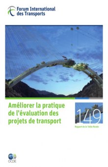 Améliorer la pratique de l'évaluation des projets de transport (Tables rondes FIT)