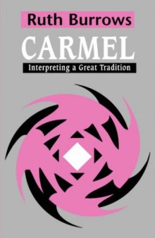 Carmel: Interpreting a Great Tradition