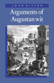 Arguments of Augustan Wit (Cambridge Studies in Eighteenth-Century English Literature and Thought)