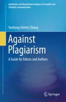 Against Plagiarism: A Guide for Editors and Authors
