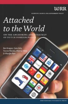 Attached to the World: On the Anchoring and Strategy of Dutch Foreign Policy  