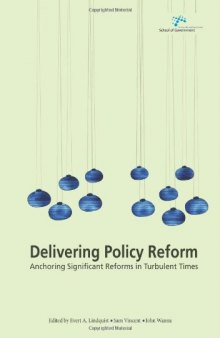 Delivering Policy Reform: Anchoring Significant Reforms in Turbulent Times  