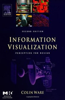 Information Visualization, Second Edition: Perception for Design (Interactive Technologies)