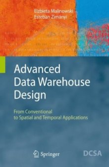 Advanced Data Warehouse Design: From Conventional to Spatial and Temporal Applications (Data-Centric Systems and Applications)