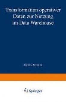 Transformation operativer Daten zur Nutzung im Data Warehouse