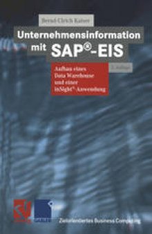 Unternehmensinformation mit SAP®-EIS: Aufbau eines Data Warehouse und einer inSight®-Anwendung