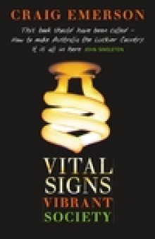 Vital Signs, Vibrant Society: Securing Australia's Economic and Social Wellbeing