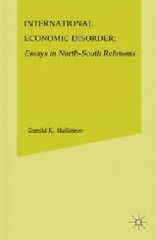International Economic Disorder: Essays in North—South Relations