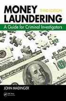 Money laundering : a guide for criminal investigators