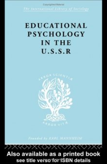 Educational Psychology in the USSR: International Library of Sociology
