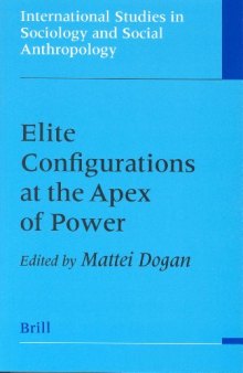 Elite Configurations at the Apex of Power (International Studies in Sociology and Social Anthropology)