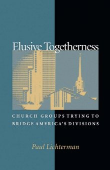 Elusive Togetherness: Church Groups Trying to Bridge America's Divisions