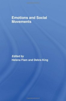 Emotions and Social Movements (Routledge Advances in Sociology)