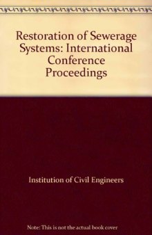 Restoration of sewerage systems : proceedings of an international conference