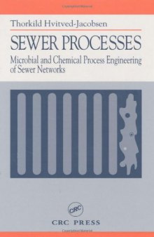 Sewer Processes: Microbial and Chemical Process Engineering of Sewer Networks
