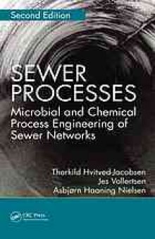 Sewer Processes: Microbial and Chemical Process Engineering of Sewer Networks