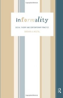Informality (International Library of Sociology)