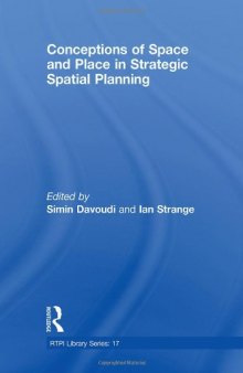 Conceptions of Space and Place in Strategic Spatial Planning (RTPI Library Series)