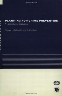 Planning for Crime Prevention:: A Transatlantic Perspective (The Rtpi Library Series)