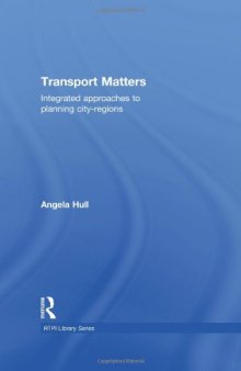 Transport Matters: Integrated Approaches to Planning City-Regions  