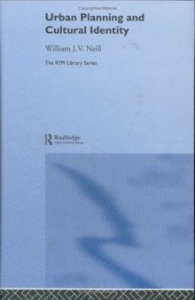 Urban Planning and Cultural Identity (The Rtpi Library Series, 6)