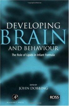 Developing Brain Behaviour: The Role of Lipids in Infant Formula 