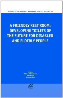 A Friendly Rest Room: Developing Toilets of the Future for Disabled and Elderly People